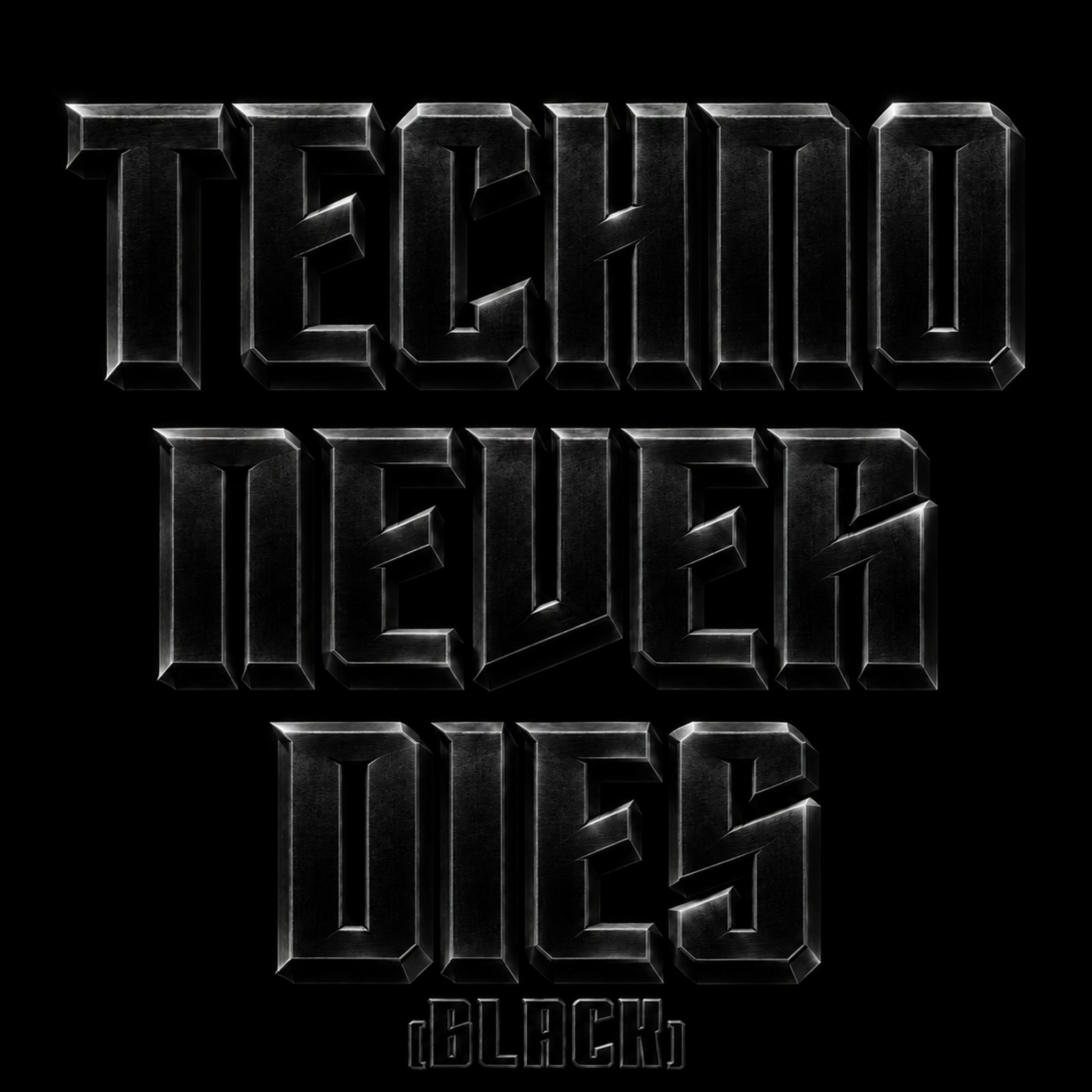 TECHNO NEVER DIES BLACK